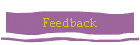 Feedback